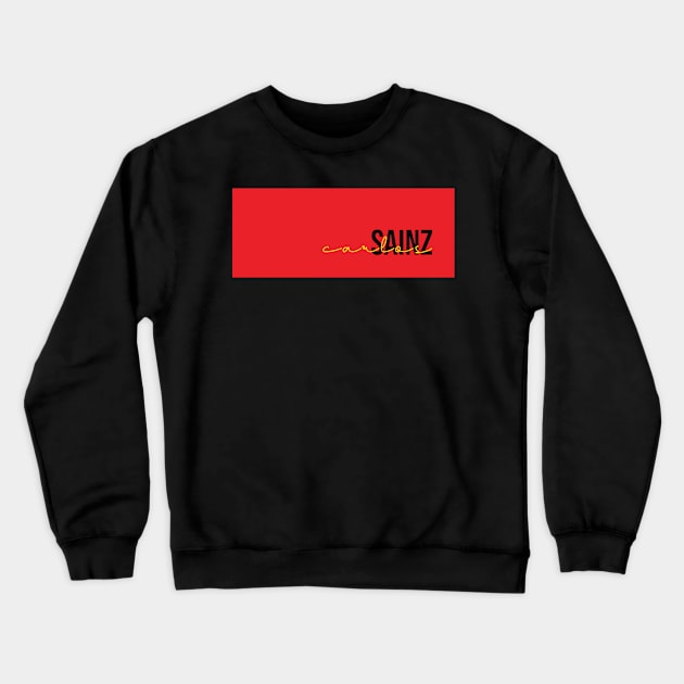 Carlos Sainz Driver Name - 2022 Season #5 Crewneck Sweatshirt by GreazyL